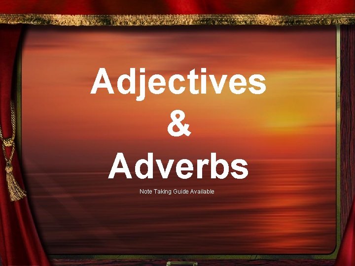 Adjectives & Adverbs Note Taking Guide Available 