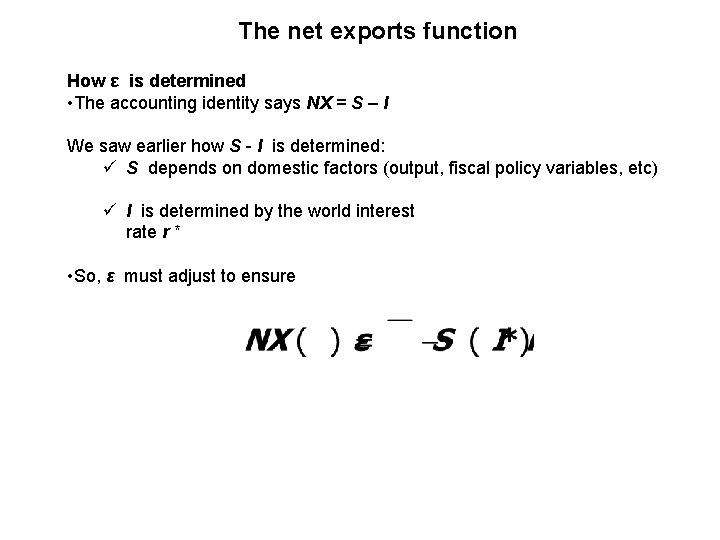 Review of the previous lecture Net exportsthe difference
