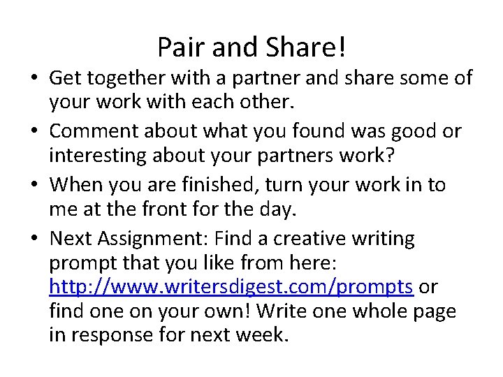 Pair and Share! • Get together with a partner and share some of your