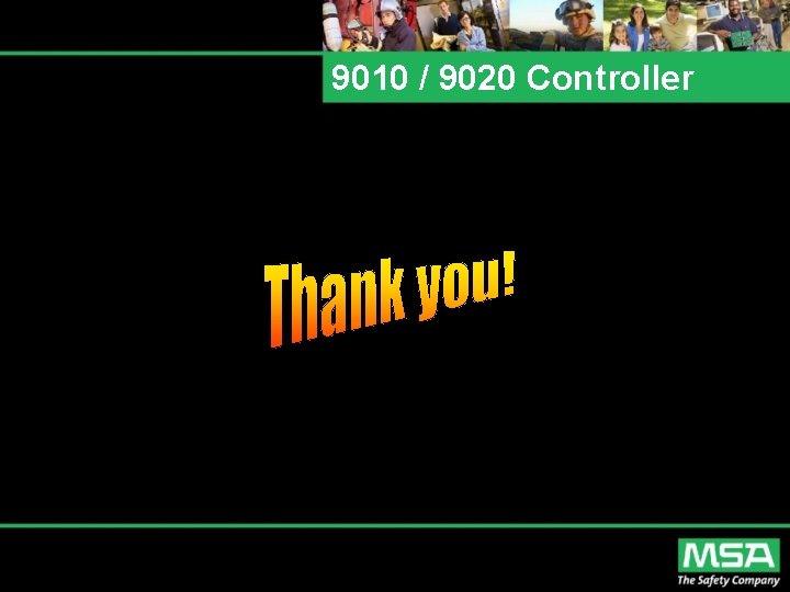 9010 / 9020 Controller 9010 / 9020 Controller