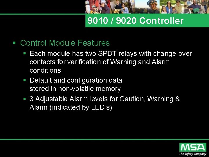 9010 / 9020 Controller § Control Module Features § Each module has two SPDT 9010 / 9020 Controller § Control Module Features § Each module has two SPDT