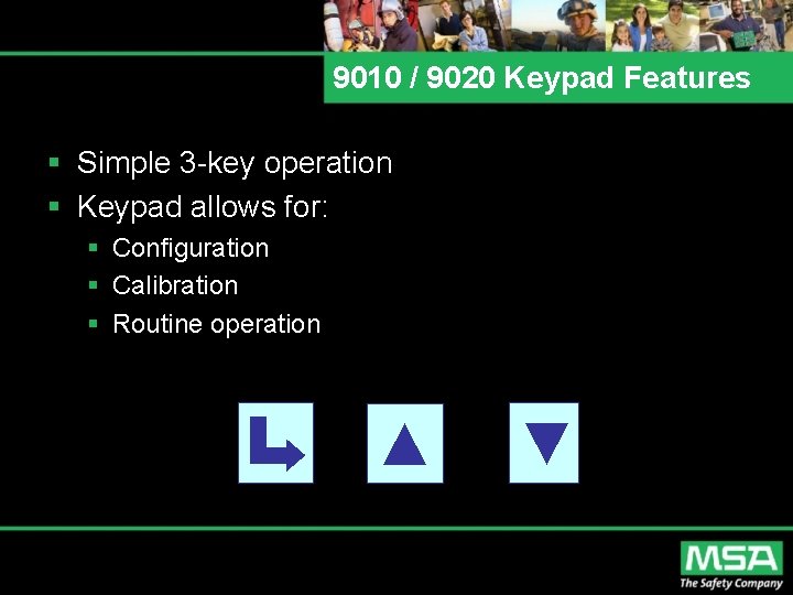 9010 / 9020 Keypad Features § Simple 3 -key operation § Keypad allows for: 9010 / 9020 Keypad Features § Simple 3 -key operation § Keypad allows for: