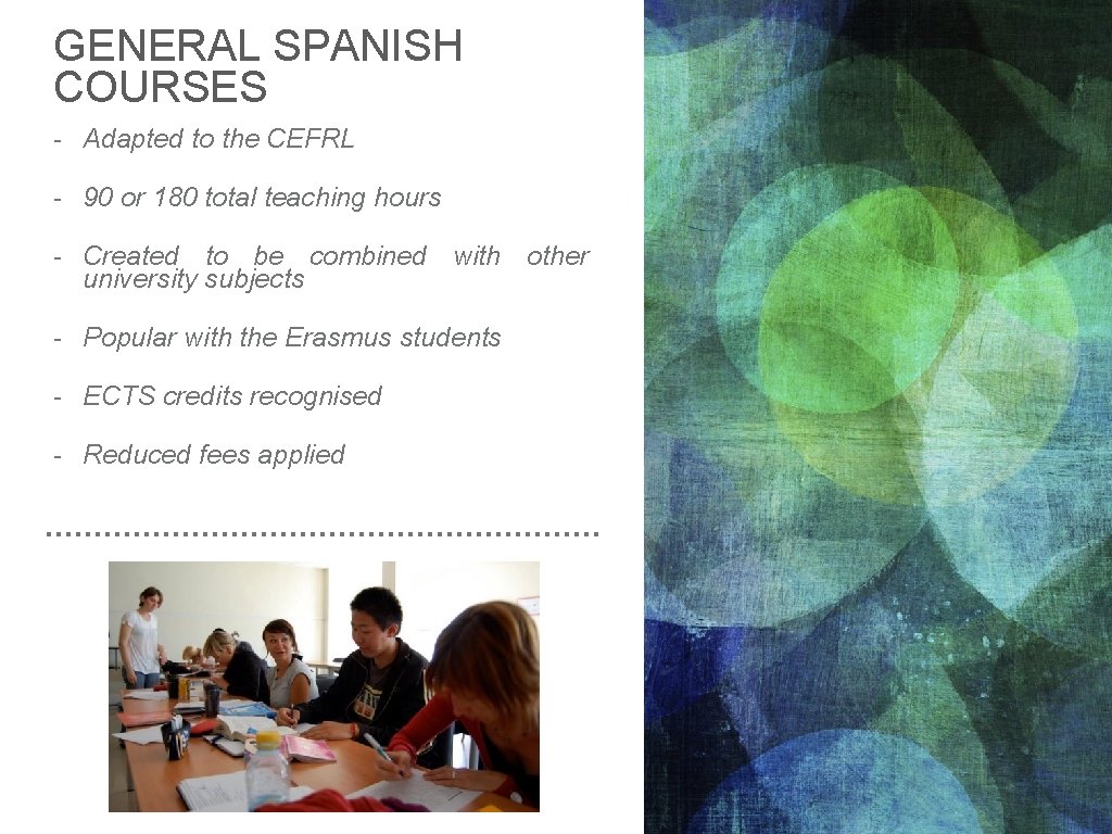 GENERAL SPANISH COURSES - Adapted to the CEFRL - 90 or 180 total teaching