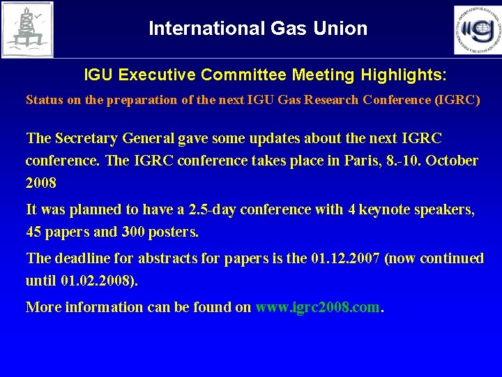 International Gas Union IGU Executive Committee Meeting Highlights: Status on the preparation of the International Gas Union IGU Executive Committee Meeting Highlights: Status on the preparation of the