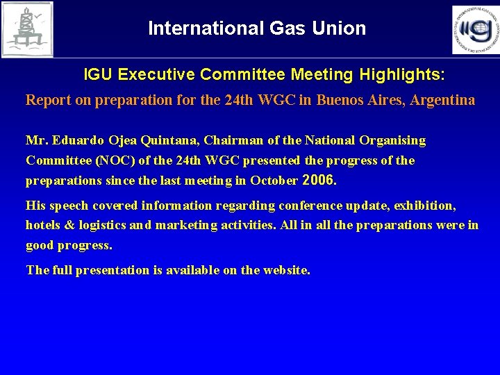 International Gas Union IGU Executive Committee Meeting Highlights: Report on preparation for the 24 International Gas Union IGU Executive Committee Meeting Highlights: Report on preparation for the 24