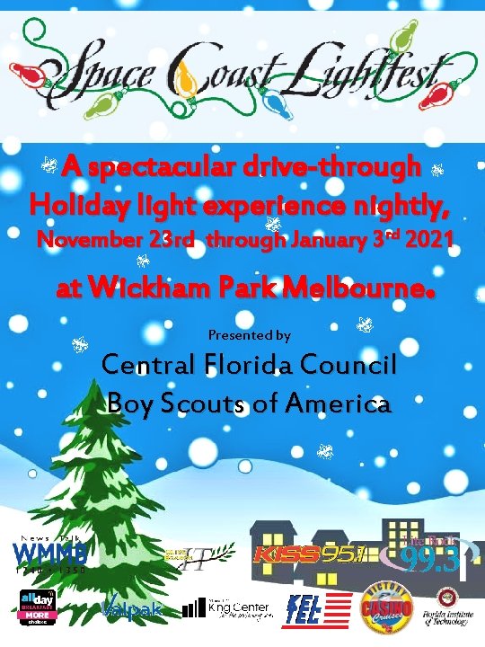 A spectacular drive-through Holiday light experience nightly, November 23 rd through January 3 rd