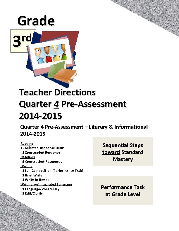 Grade rd 3 Teacher Directions Quarter 4 Pre-Assessment 2014 -2015 Quarter 4 Pre-Assessment –