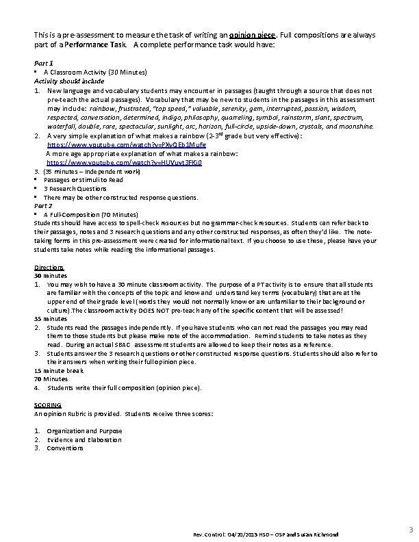 This is a pre-assessment to measure the task of writing an opinion piece. Full