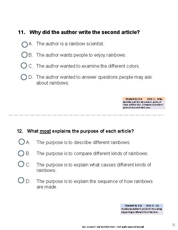 11. Why did the author write the second article? A. The author is a