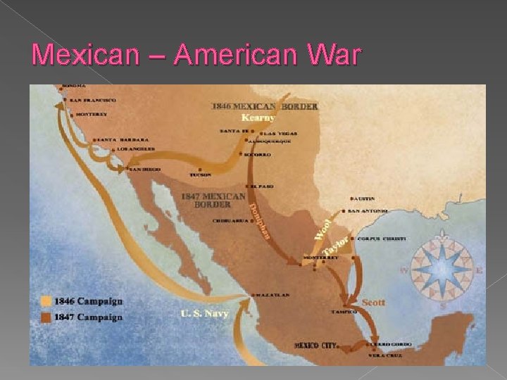 Mexican – American War 