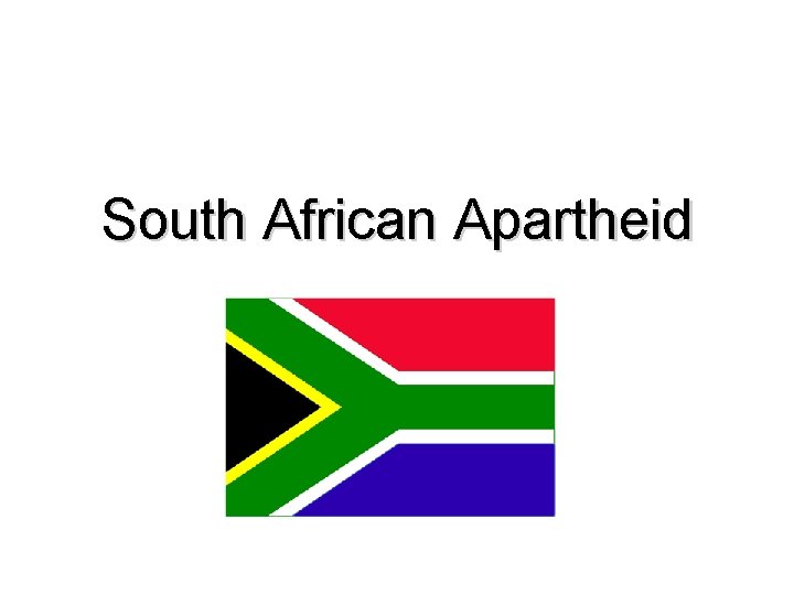 South African Apartheid 