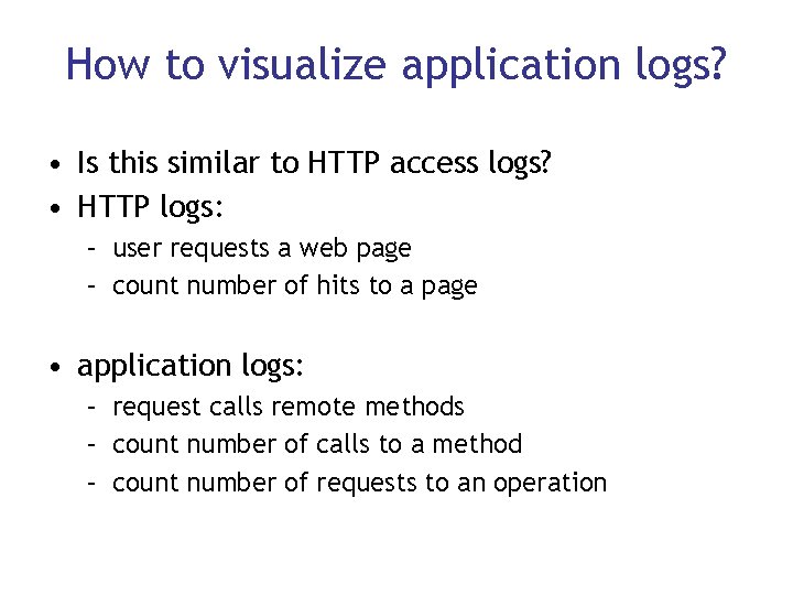 Applicationlevel logs visualization and anomaly detection Peter Bodk