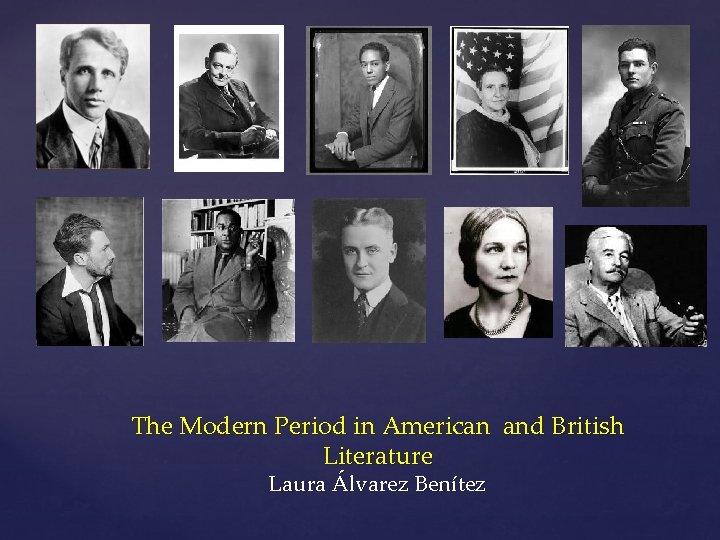 The Modern Period in American and British Literature Laura Álvarez Benítez 