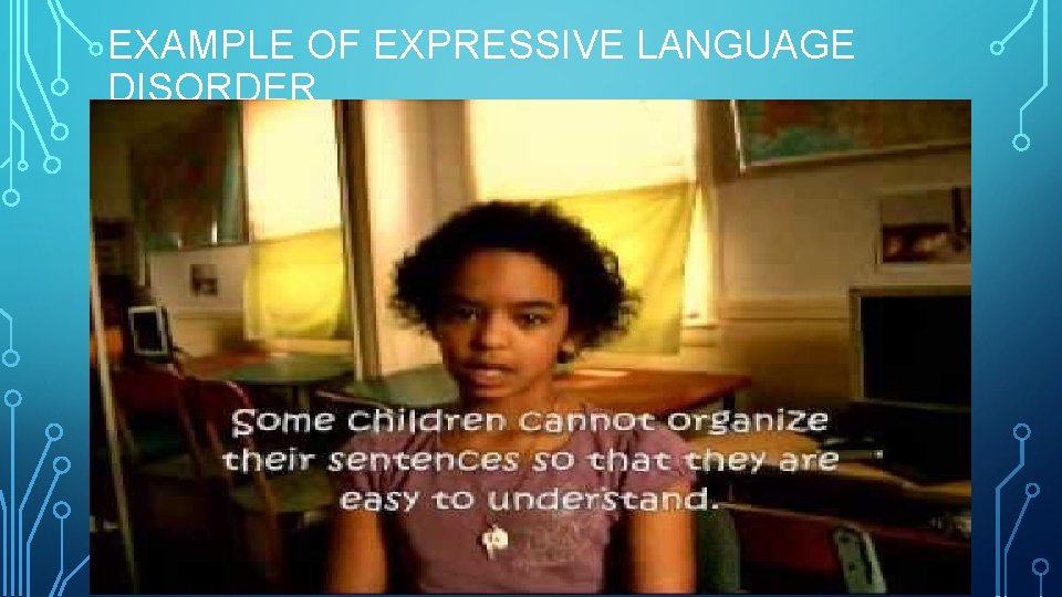 EXAMPLE OF EXPRESSIVE LANGUAGE DISORDER 