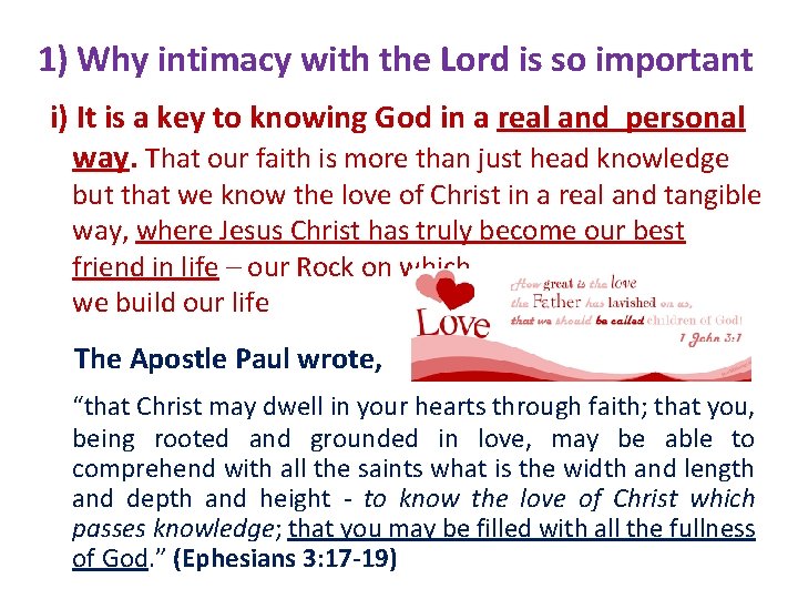 1) Why intimacy with the Lord is so important i) It is a key