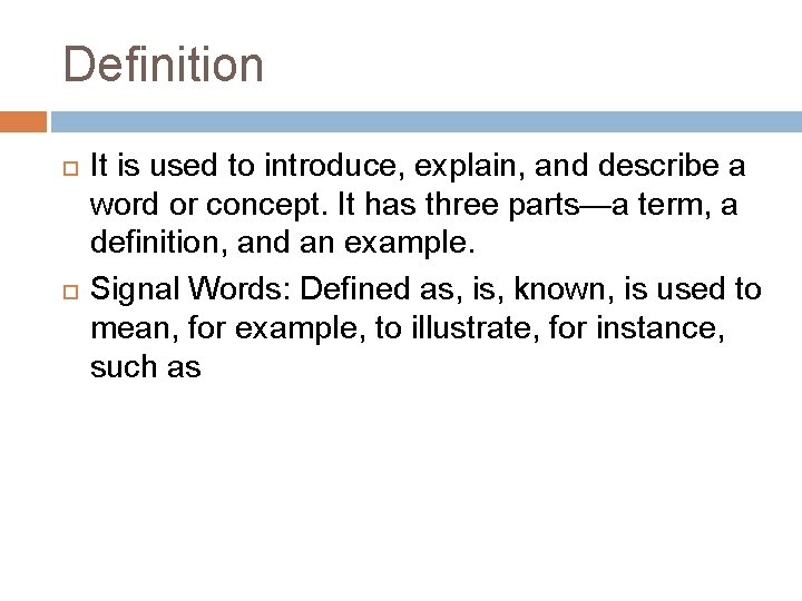 Definition It is used to introduce, explain, and describe a word or concept. It