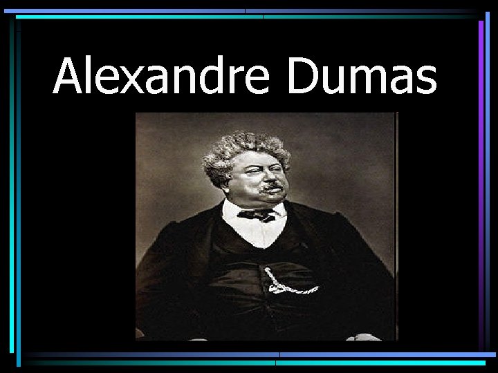 Alexandre Dumas 