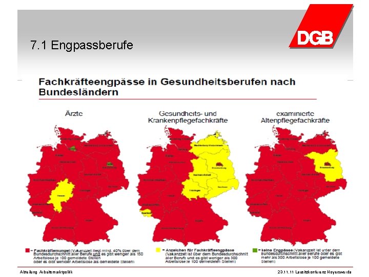 7. 1 Engpassberufe Abteilung Arbeitsmarktpolitik 23. 11 Lausitzkonferenz Hoyerswerda 