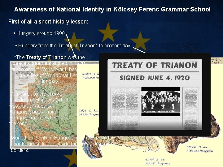 Awareness of National Identity in Kölcsey Ferenc Grammar School First of all a short