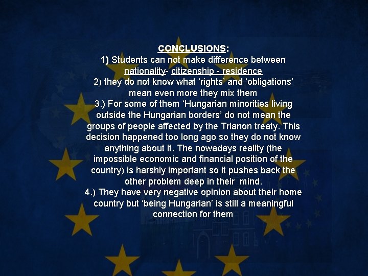 CONCLUSIONS: 1) Students can not make difference between nationality- citizenship - residence 2) they