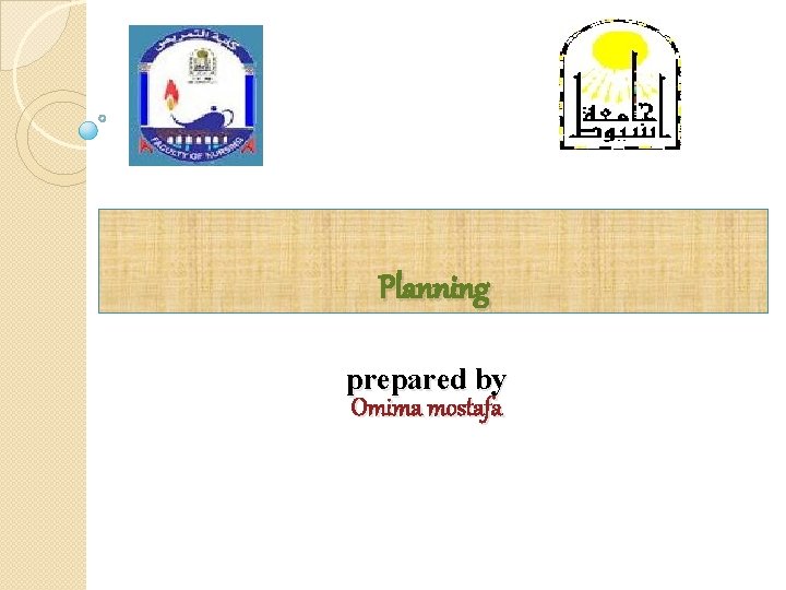 Planning prepared by Omima mostafa 