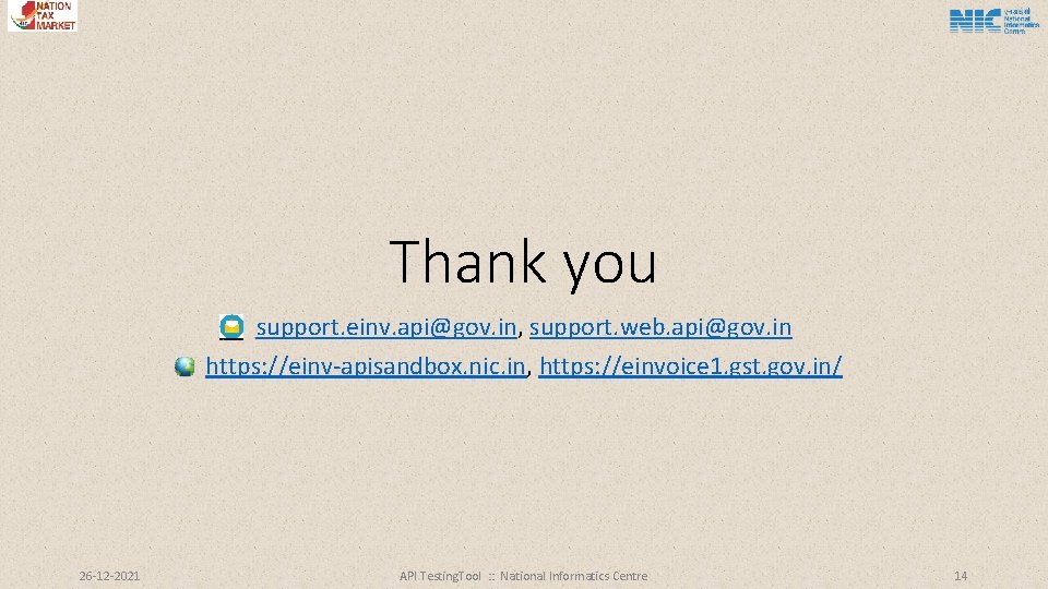 Thank you support. einv. api@gov. in, support. web. api@gov. in https: //einv-apisandbox. nic. in,