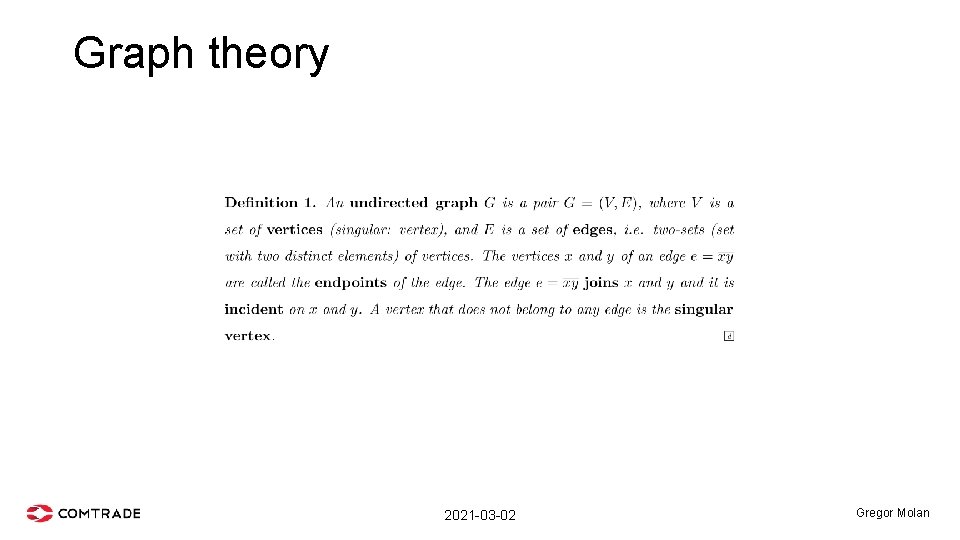 Graph theory 2021 -03 -02 Gregor Molan 