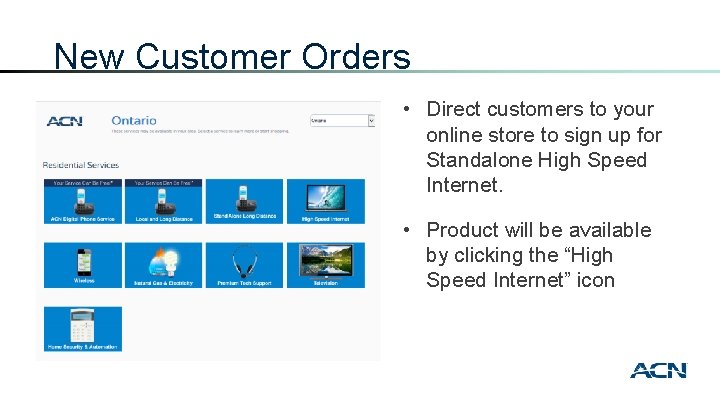 New Customer Orders • Direct customers to your online store to sign up for
