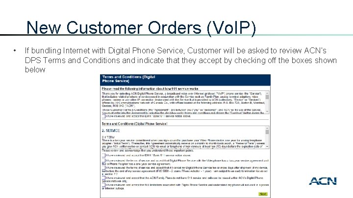 New Customer Orders (Vo. IP) • If bundling Internet with Digital Phone Service, Customer