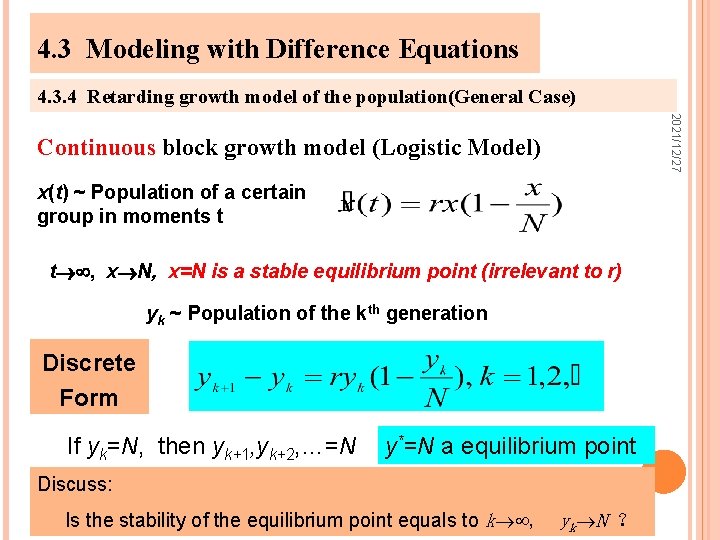 4. 3 Modeling with Difference Equations 4. 3. 4 Retarding growth model of the