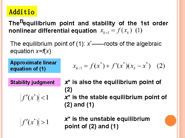 Additio The nequilibrium point and stability of the 1 st order nonlinear differential equation