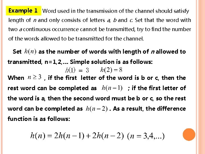 Example 1 Word used in the transmission of the channel should satisfy length of