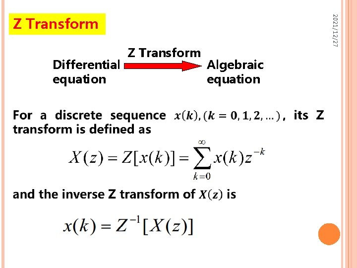 2021/12/27 Z Transform Differential equation Z Transform Algebraic equation 