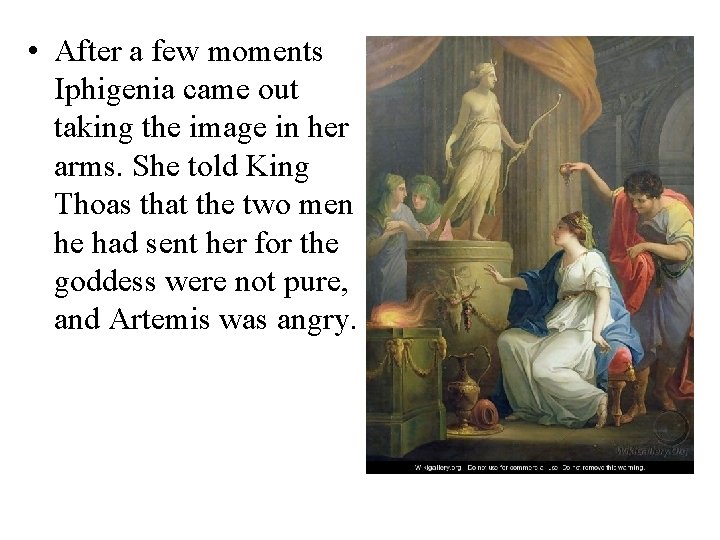  • After a few moments Iphigenia came out taking the image in her