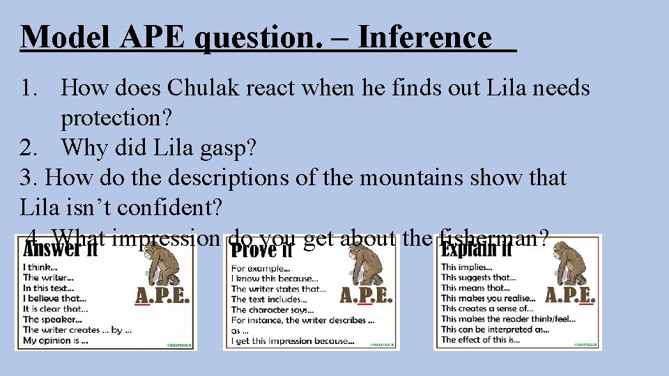 Model APE question. – Inference 1. How does Chulak react when he finds out