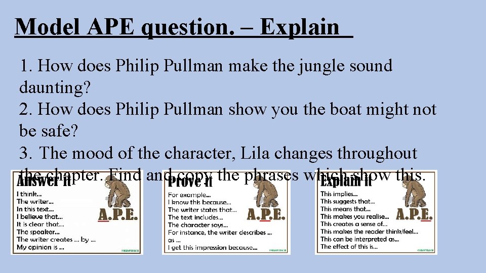 Model APE question. – Explain 1. How does Philip Pullman make the jungle sound