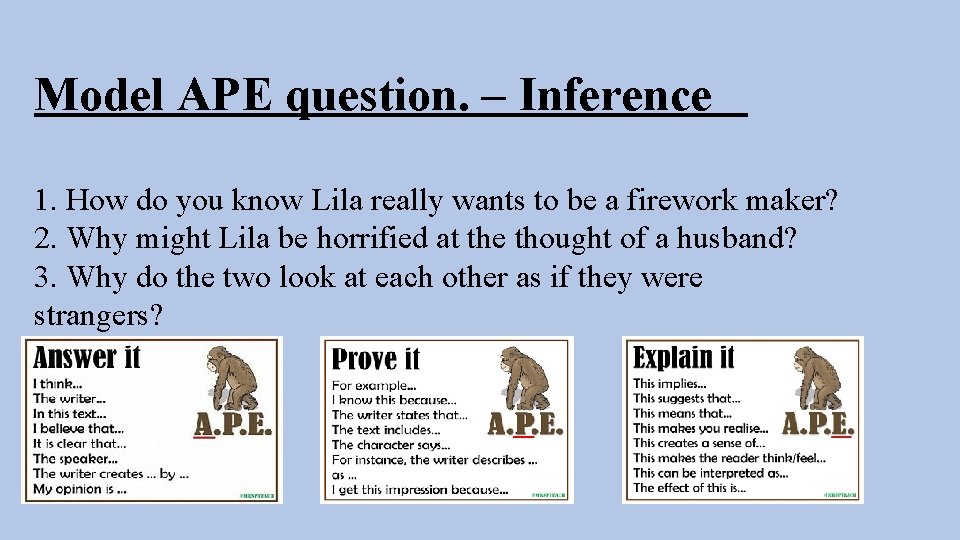 Model APE question. – Inference 1. How do you know Lila really wants to