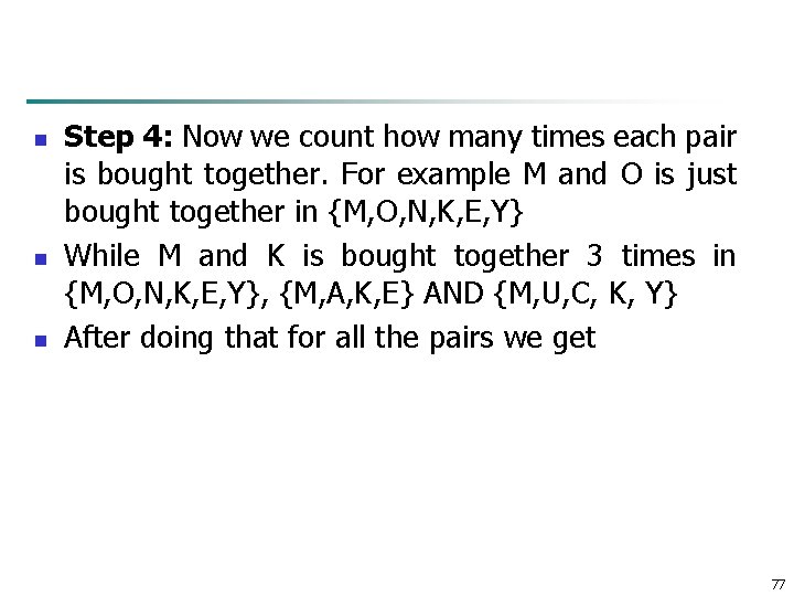 n n n Step 4: Now we count how many times each pair is