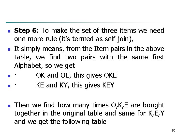 n n n Step 6: To make the set of three items we need