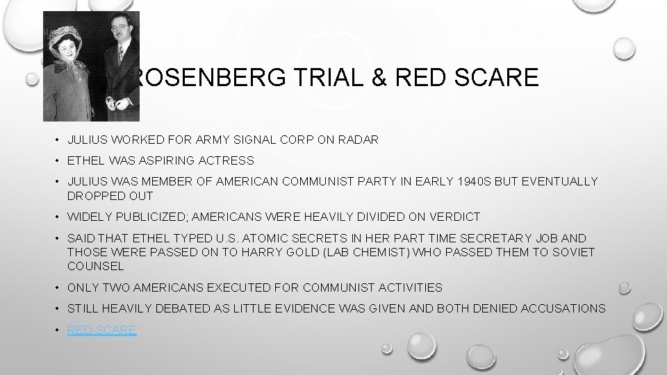 ROSENBERG TRIAL & RED SCARE • JULIUS WORKED FOR ARMY SIGNAL CORP ON RADAR