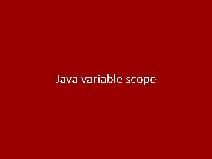 Java variable scope 15 