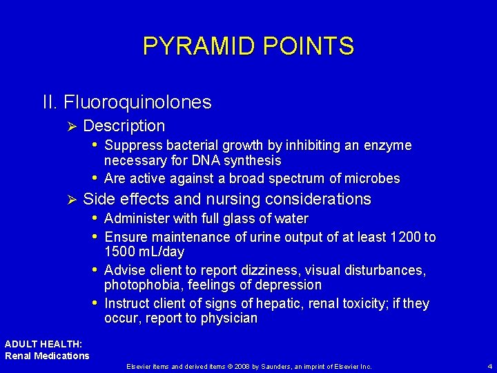 PYRAMID POINTS II. Fluoroquinolones Ø Description • Suppress bacterial growth by inhibiting an enzyme