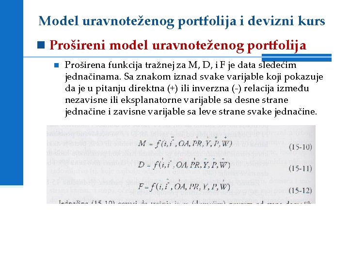 Model uravnoteženog portfolija i devizni kurs Prošireni model uravnoteženog portfolija Proširena funkcija tražnej za