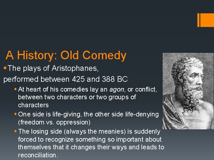 A History: Old Comedy § The plays of Aristophanes, performed between 425 and 388