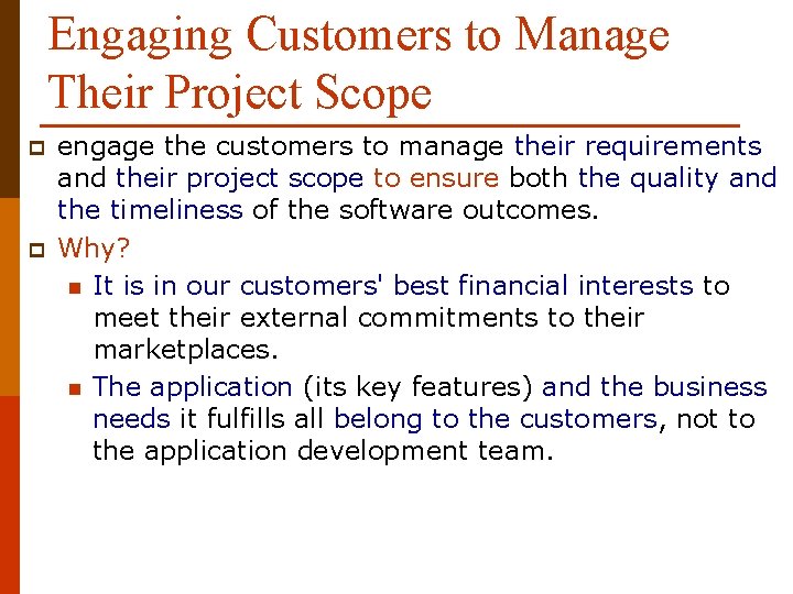 Engaging Customers to Manage Their Project Scope p p engage the customers to manage