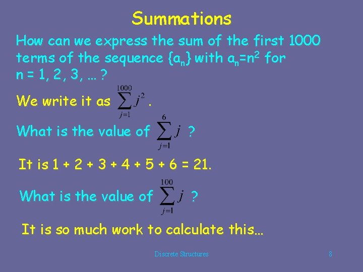 Summations How can we express the sum of the first 1000 terms of the