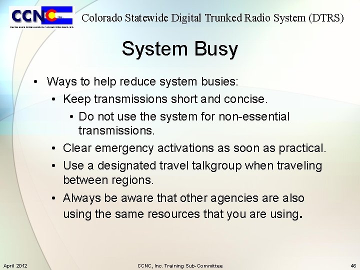 Colorado Statewide Digital Trunked Radio System (DTRS) System Busy • Ways to help reduce