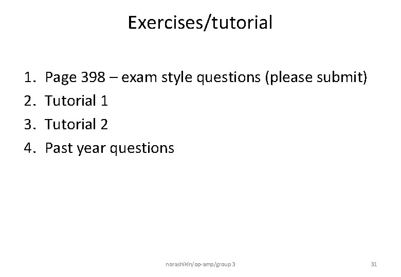 Exercises/tutorial 1. 2. 3. 4. Page 398 – exam style questions (please submit) Tutorial