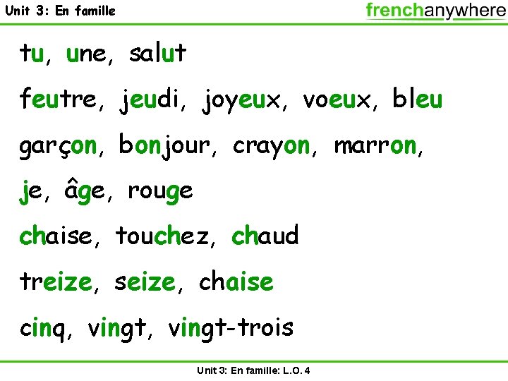 Unit 3: En famille tu, une, salut feutre, jeudi, joyeux, voeux, bleu garçon, bonjour,