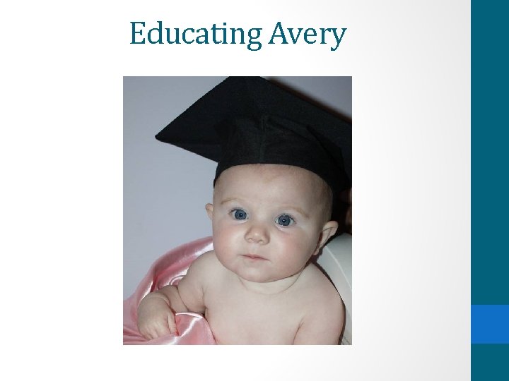 Educating Avery 